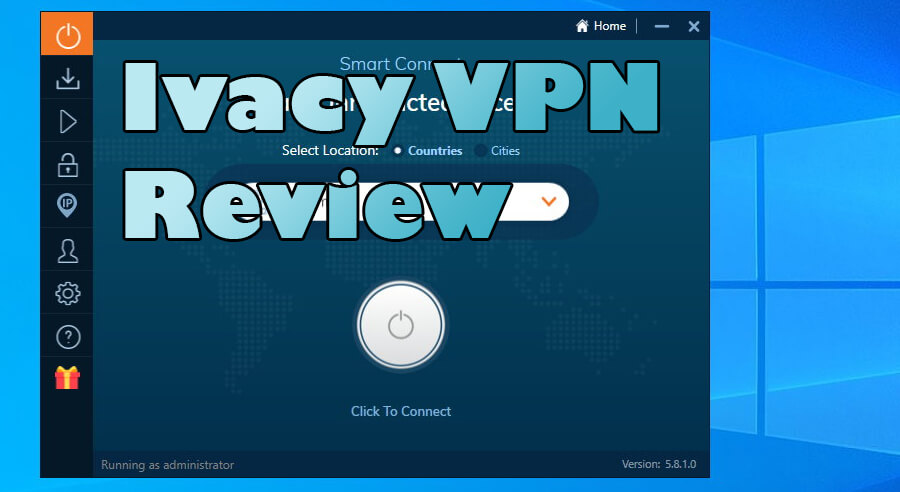 Ivacy VPN Review